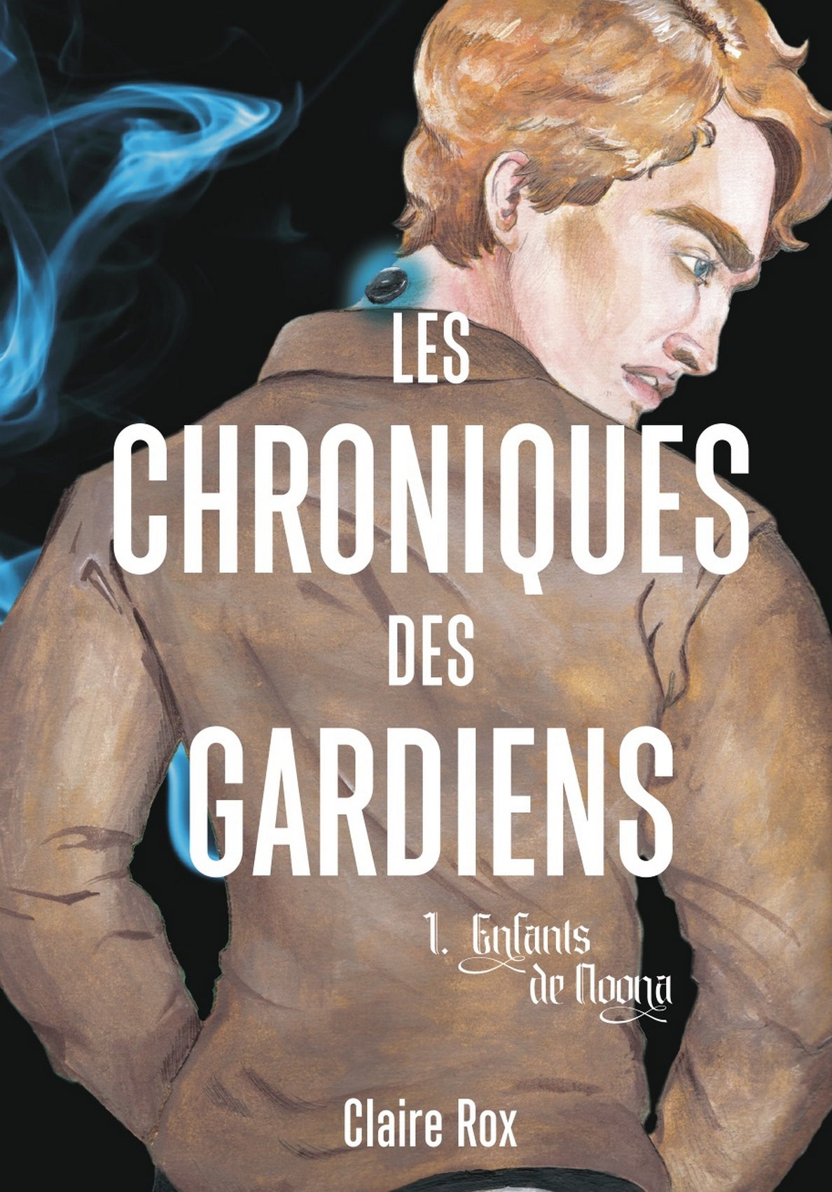 Les chroniques des gardiens 1.Enfants de Noona - Ebook