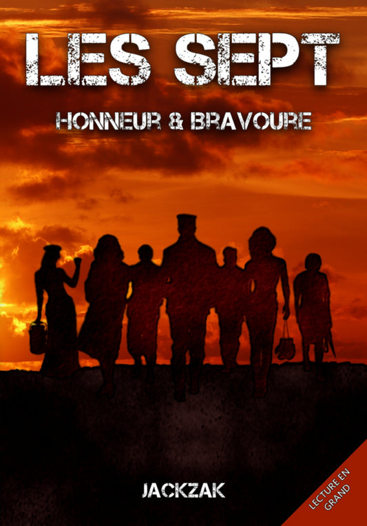 Les sept - Honneur et bravoure